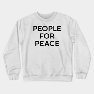 People For Peace Crewneck Sweatshirt